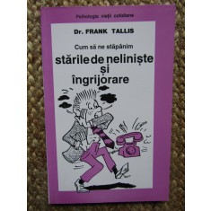 CUM SA NE STAPANIM STARILE DE NELINISTE SI INGRIJORARE-FRANK TALLIS 1996