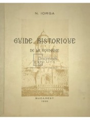 Nicolae Iorga - Guide historique de la Roumanie - Extraits (Editia: 1936) foto
