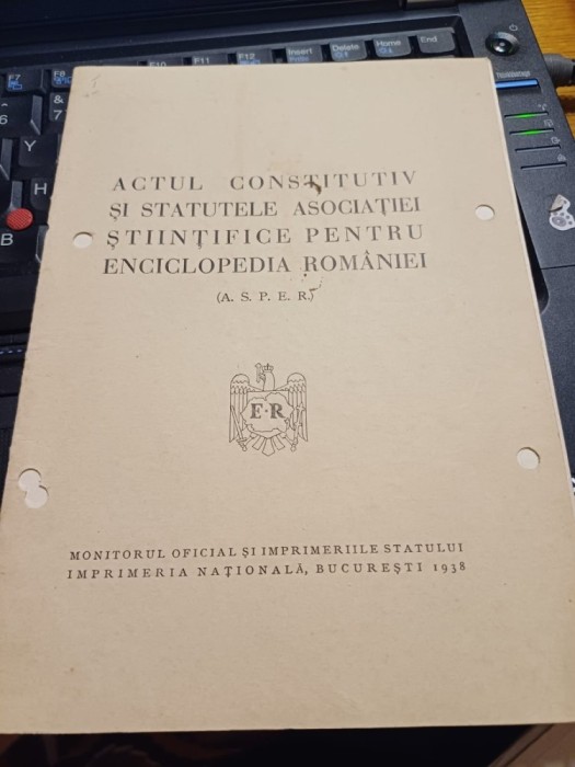 Actul constitutiv și statutele Asociației Științifice pentru Encicplopedia Rom&acirc;niei (A. S. P. E. R.)