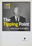 The Tipping Point. Cum lucruri mici pot provoca schimbari de proportii - Malcolm Gladwell (cateva sublinieri in creion)