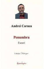 Penumbra - Andrei Cornea
