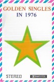 Various - Golden Singles In 1976, Caseta audio