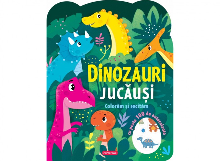 Dinozauri Jucausi - Coloram si Recitam, - Editura Mimorello