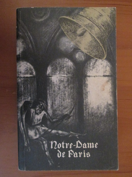 Victor Hugo - Notre-Dame de Paris