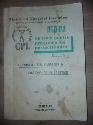 Culegeri de teme pentru programe de perfectionare Comanda prin dispecer a sistemelor energetice foto