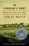 In Pharaoh&#039;s Army: Memories of the Lost War