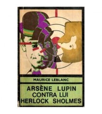 Maurice Leblanc - Arsene Lupin contra lui Herlock Sholmes - 115846
