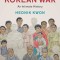 After the Korean War: An Intimate History