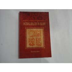 Un Ghid Cuprinzator al Comportamentelor si MORALURILOR IN ISLAM - Musa Kazim Gulcur