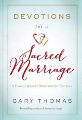 Devotions for a Sacred Marriage: A Year of Weekly Devotions for Couples foto