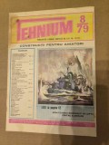 Revista Tehnium Nr 8 - anul 1979 - Monitoarele Romanesti in lupta cu eliberarea