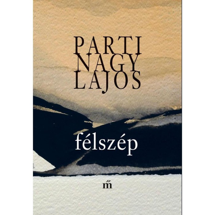 F&eacute;lsz&eacute;p - Parti Nagy Lajos