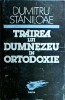 Dumitru Staniloae - Trairea lui Dumnezeu in Ortodoxie, carte religioasa, 1993, 244 pagini