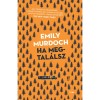 Ha megtal&aacute;lsz - Emily Murdoch