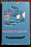 Mark Twain - Petre Solomon Contine dedicatie, data si semnatura autorului
