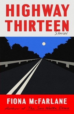 Highway Thirteen: Stories foto