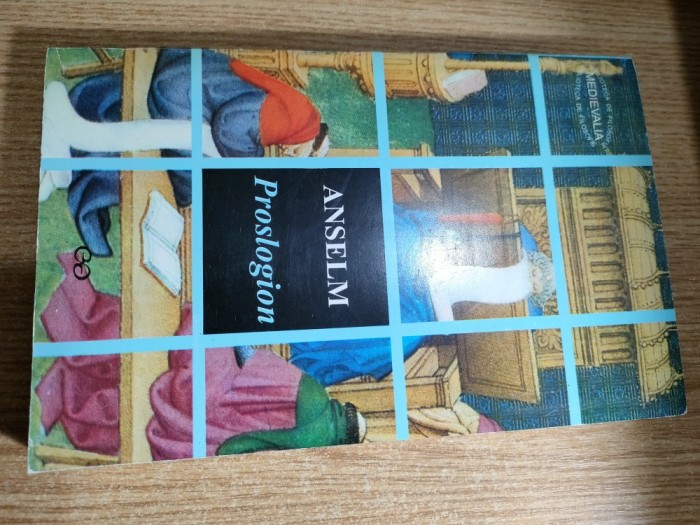 Anselm - Proslogion (editie bilingva), (Editura Stiintifica, 1997)