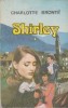 Shirley, Volumul I