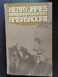HENRY JAMES, AMBASADORII, Univers