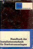 Michael Nagel : VEM-Handbuch der Installationstechnik fur Starkstromanlagen