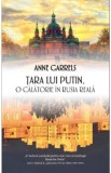 Tara lui Putin - Anne Garrels