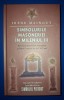 Irene Mainguy - Simbolurile Masoneriei in Mileniul III, RAO 2006, Carte Cartonata Masonerie