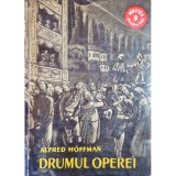 Alfred Hoffman - Drumul operei (Editia: 1960)