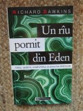 Un Rau Pornit Din Eden - Richard Dawkins, 1995, Humanitas