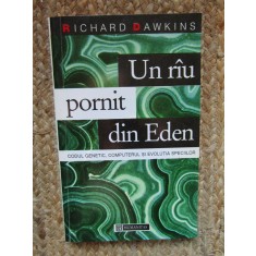 Un Rau Pornit Din Eden - Richard Dawkins, 1995, Humanitas