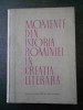 MOMENTE DIN ISTORIA ROMANIEI IN CREATIA LITERARA