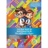 Cei mai buni la Matematica! Mai mult decat o culegere, clasa 1 - Anca Veronica Taut