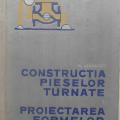 CONSTRUCTIA PIESELOR TURNATE SI PROIECTAREA FORMELOR-M. SKARBINSKI