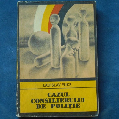 CAZUL CONSILIERULUI DE POLITIE - LADISLAV FUKS foto