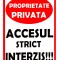 Semn de proprietate privata si accesul strict interzis