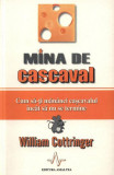 Mina de cașcaval - Paperback - William Cottringer - Amaltea