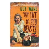 The Fat of Fed Beasts