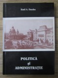 Emil Dandea - Politica si administratie