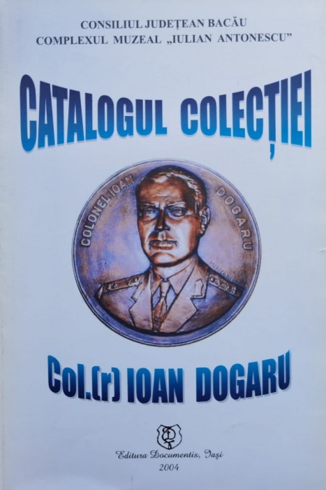 Catalogul Colectiei Col.(r) Ioan Dogaru - Colectiv , C916