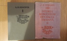 A. D. Xenopol - Istoria romanilor din Dacia Traiana - VOL1 SI 2 foto