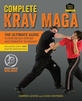 Complete Krav Maga: The Ultimate Guide to Over 250 Self-Defense and Combative Techniques foto
