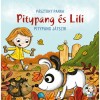 Pitypang j&aacute;tszik - Pitypang &eacute;s Lili - P&aacute;sztohy Panka