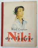 NIKI DER TAPFERE ( NIKI CEL BRAV ) von NINA CASSIAN , illustrationen JULES PERAHIM , 1958, TEXT IN LIMBA GERMANA