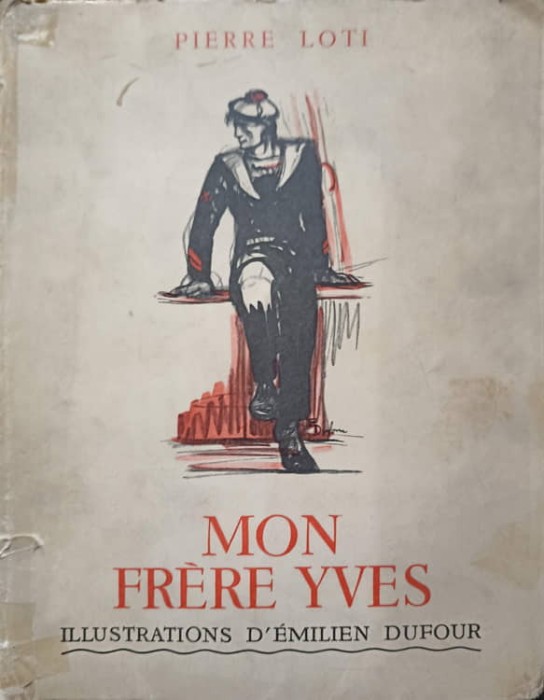 MON FRERE YVES-PIERRE LOTI