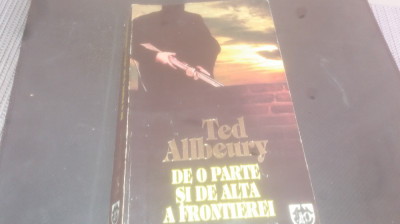 TED ALLBEURY - DE O PARTE SI DE ALTA A FRONTIEREI foto