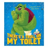 There&#039;s a Troll on My Toilet (PB)
