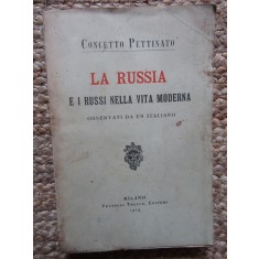 LA RUSSIA E I RUSSI NELLA VITA MODERNA - Concetto Pettinato