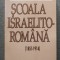 Liviu Rotman - Școala israelito-rom&acirc;nă 1851-1914