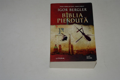 Biblia pierduta - Igor Bergler foto