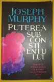 Puterea subconștientului - Joseph Murphy, Litera 2019, spiritualitate, ezoterism, carte folosită