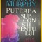 Joseph Murphy - Puterea subconștientului